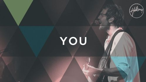 You - Hillsong Worship