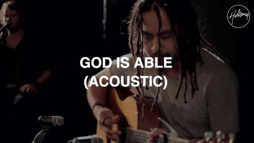 God Is Able (Acoustic) - Hillsong Worship
