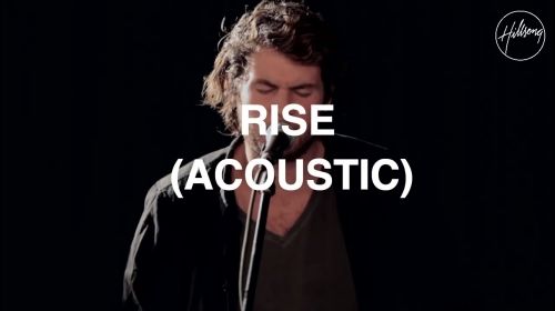 Rise (Acoustic) - Hillsong Worship